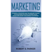 Marketing: Powerful Strategies and Techniques to Make your Business Explode, Increase Sales, Make More Money and Expand Your Bran