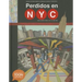 Perdidos En Nyc: Una Aventura En El Metro: A Toon Graphic