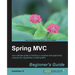 Spring MVC: Beginner's Guide