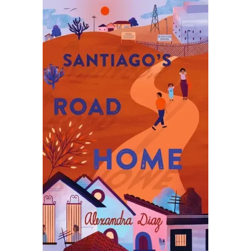 Santiago's Road Home