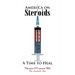 America on Steroids: A Time to Heal: The Anabolic Doc Weighs Bro-Science Against Evidence-Based Medicine