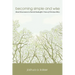 Becoming Simple and Wise: Moral Discernment in Dietrich Bonhoeffer's Vision of Christian Ethics