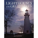 Lighthouses of the Great Lakes: Ontario, Erie, Huron, Michigan, and Superior