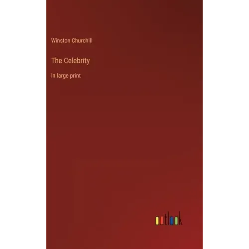 The Celebrity: in large print