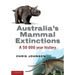Australia's Mammal Extinctions: A 50 000 Year History