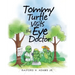 Tommy Turtle Visits the Eye Doctor