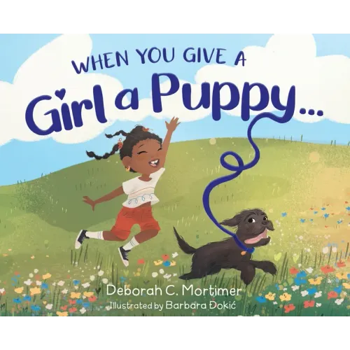 When You Give a Girl a Puppy...