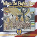 When the Eagles Flew: A story of the Eight Air Force during World War 2