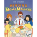 Minding Mom's Manners