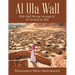Al Ula Wall: With Allah' Blessing, the People of Al Ula Built the Wall