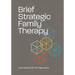 Brief Strategic Family Therapy