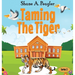Taming The Tiger