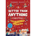 A Better Than Anything Christmas: Explore How Jesus Makes Christmas Better