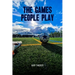 The Games People Play