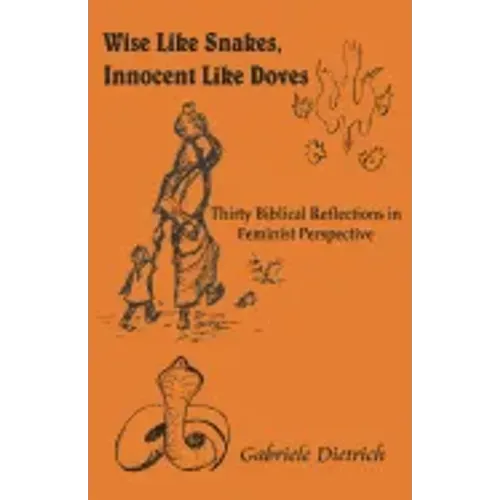 Wise Like Snakes, Innocent Like Doves