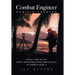 Combat Engineer, Pacific Theater: Daily Life in an Army Construction Battalion in World War II