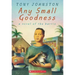 Any Small Goodness: A Novel of the Barrio
