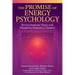 The Promise of Energy Psychology: Revolutionary Tools for Dramatic Personal Change