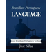 Brazilian Portuguese Language: 101 Brazilian Portuguese Verbs