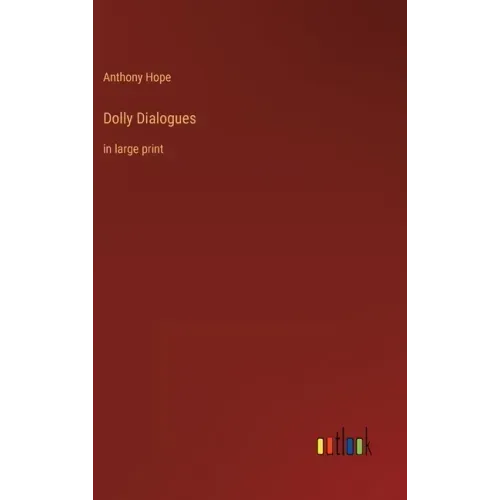 Dolly Dialogues: in large print