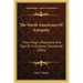 The North Americans of Antiquity: Their Origin, Migrations and Type of Civilization Considered (1882)