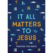 It All Matters to Jesus (Boys): Prayers for Boys