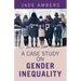 A Case Study on Gender Inequality