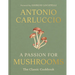 A Passion for Mushrooms