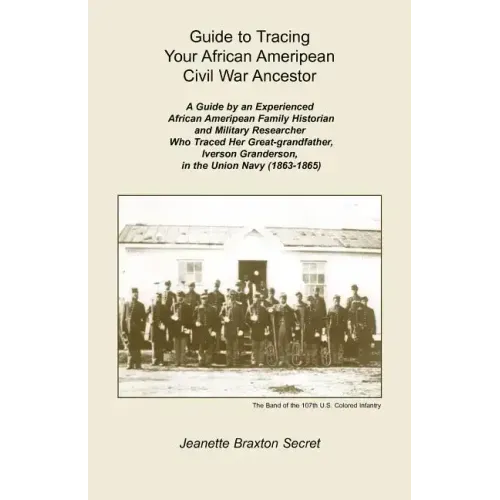Guide to Tracing Your African Ameripean Civil War Ancestor