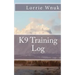 K9 Training Log