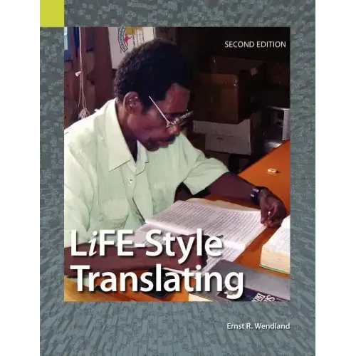 Life-Style Translating: A Workbook for Bible Translator's, Second Edition