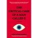 The Critical Case of a Man Called K