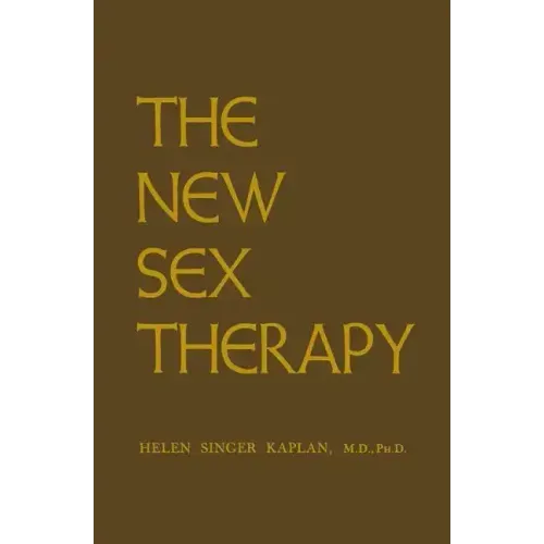New Sex Therapy: Active Treatment of Sexual Dysfunctions