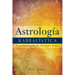 Astrología Kabbalística: Y el Significado de Nuestra Vida