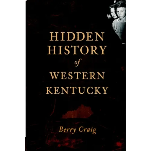 Hidden History of Western Kentucky