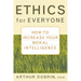 Ethics for Everyone: How to Increase Your Moral Intelligence
