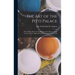 The Art of the Pitti Palace: With a Short History of the Building of the Palace, and Its Owners, and an Appreciation of Its Treasures, Issue 2560