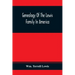 Genealogy Of The Lewis Family In America, From The Middle Of The Seventeenth Century Down To The Present Time