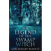 The Legend Of The Swamp Witch