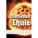 La Sociedad Thule: Realidad, Mito y Leyenda