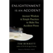 Enlightenment Is an Accident: Ancient Wisdom and Simple Practices to Make You Accident Prone