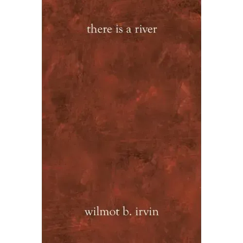There Is A River
