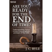 Are You Ready for the End of Time?: Understanding Future Events from Prophetic Passages of the Bible