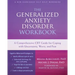 The Generalized Anxiety Disorder: A Comprehensive CBT Guide for Coping with Uncertainty, Worry, and Fear