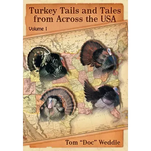 Turkey Tails and Tales from Across the USA: Volume 1