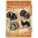 Turkey Tails and Tales from Across the USA: Volume 1