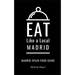 Eat Like a Local- Madrid: Madrid Spain Food Guide