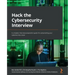 Hack the Cybersecurity Interview: A complete interview preparation guide for jumpstarting your cybersecurity career