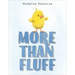 More Than Fluff