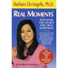 Real Moments: Discover the Secret for True Happiness